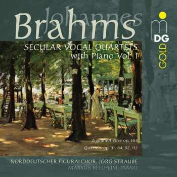 Album Johannes Brahms: Weltliche Vokal-quartette Mit Klavier Vol.1