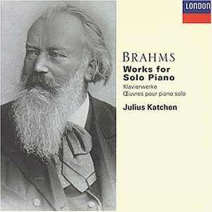 Johannes Brahms: Works For Solo Piano (Klavierwerke/ Oeuvres Pour Piano Solo )