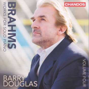 Album Johannes Brahms: Works For Solo Piano, Volume Four