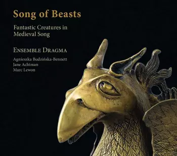 Song Of Beasts - Fantastische Tierwesen Im Mittelalterlichen Lied