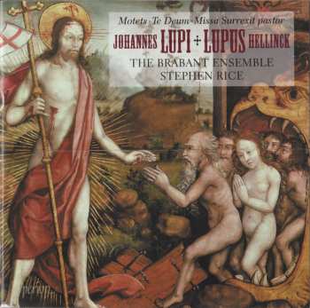 Album Johannes Lupi: Motets ∙ Te Deum ∙ Missa Surrexit Pastor