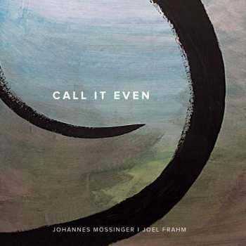 Album Johannes Mössinger: Call It Even