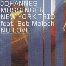 Album Johannes Mössinger New York Trio: Nu Love