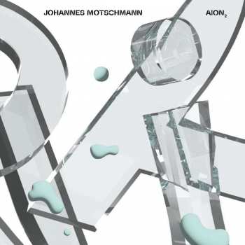 Album Johannes Motschmann: Aion 2