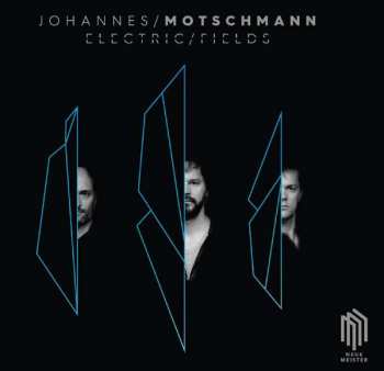 Album Johannes Motschmann: Electric Fields