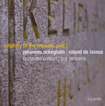 Album Johannes Ockeghem: A History Of The Requiem Vol.1