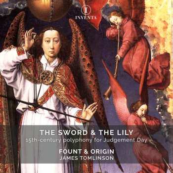 Album Johannes Ockeghem: Fount & Origin - The Sword & The Lily