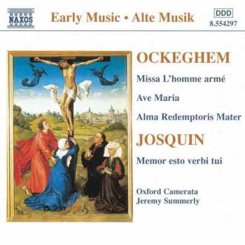 Album Johannes Ockeghem: Missa L'Homme Armé / Ave Maria / Alma Redemptoris Mater / Memor Esto Verbi Tui