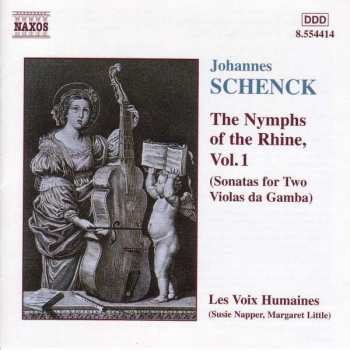 Album Johannes Schenck: The Nymphs Of The Rhine, Vol. 1
