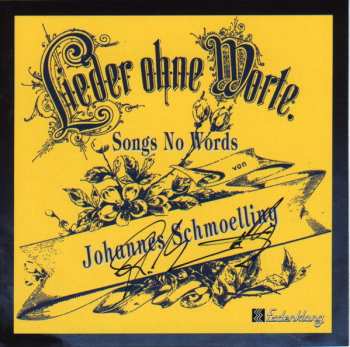 Johannes Schmölling: Songs No Words - Lieder Ohne Worte