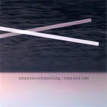 Album Johannes Schmölling: Time And Tide