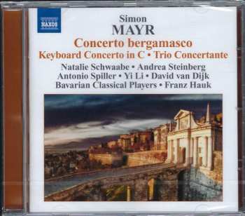 CD Johannes Simon Mayr: Concerto Bergamasco • Keyboard Concerto In C • Trio Concertante 195905