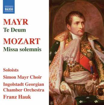 Album Johannes Simon Mayr: Te Deum - Missa Solemnis