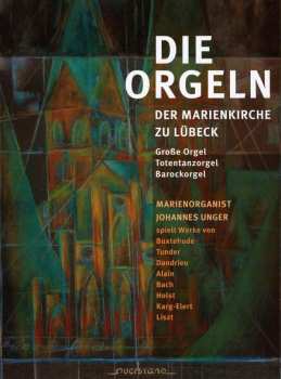 CD Johannes Unger: Die Orgeln Der Marienkirche Zu Lübeck 404748