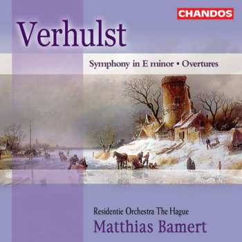CD Johannes Verhulst: Symphony In E Minor, Overtures 407823