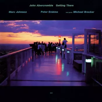 John Abercrombie: Getting There