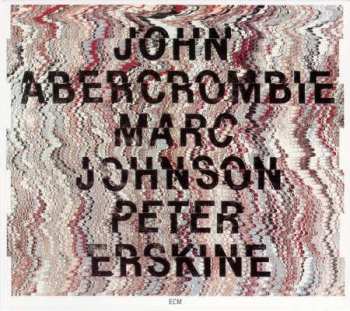 Album John Abercrombie: John Abercrombie, Marc Johnson, Peter Erskine