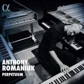 Album John Adams: Anthony Romaniuk - Perpetuum