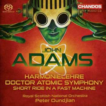 Album John Adams: Harmonielehre / Doctor Atomic Symphony / Short Ride In A Fast Machine