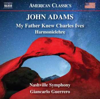 Album John Adams: My Father Knew Charles Ives • Harmonielehre