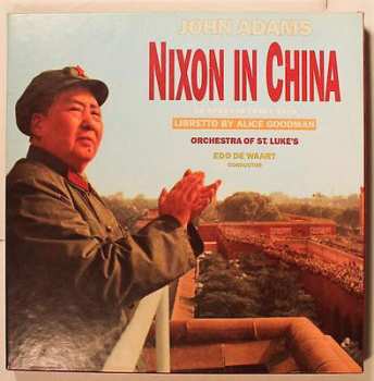 Album John Adams: Nixon In China (An Opera In Three Acts)