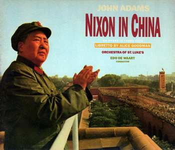 3CD John Adams: Nixon In China