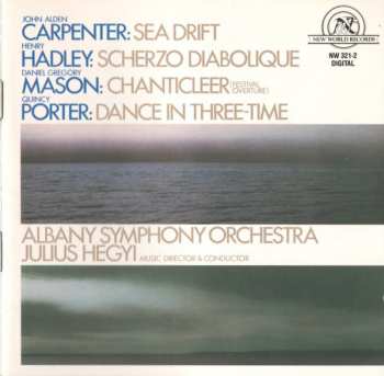Album John Alden Carpenter: Sea Drift / Scherzo Diabolique / Chanticleer (Festival Overture) / Dance In Three-Time