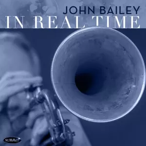 John Bailey: In Real Time