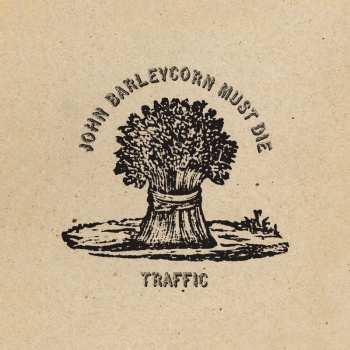 Album Traffic: John Barleycorn Must Die