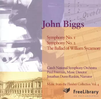 Music Of John Biggs: Symphonies 1 & 2, The Ballad Of William Sycamore