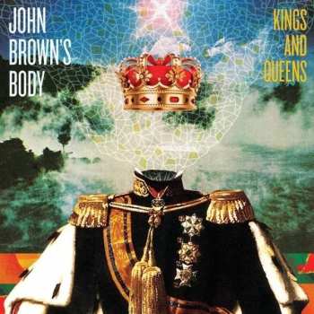 Album John Brown's Body: Kings And Queens