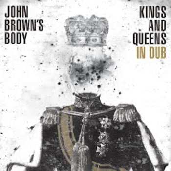 CD John Brown's Body: Kings And Queens In Dub 540480