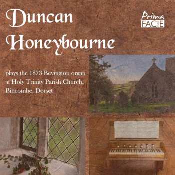 Album John Bull: Duncan Honeybourne Plays The 1873 Bevington Organ At Holy Trinity Parish Church In Bincombe, Dorset