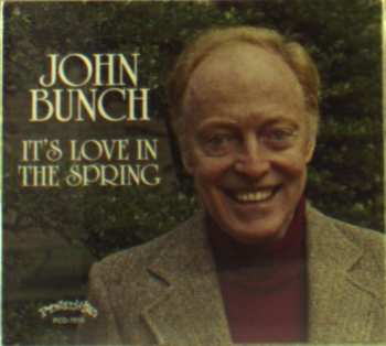 Album John Bunch: It's Love In The Spring