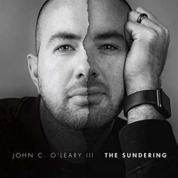 Album John C. O'Leary III: The Sundering