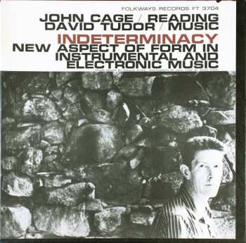 Album John Cage: Indeterminacy: New Aspect Of Form In Instrumental And Electronic Music