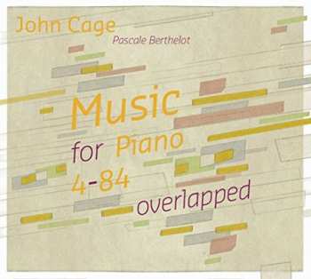 Album John Cage: Music For Piano 4-84 Overlapped