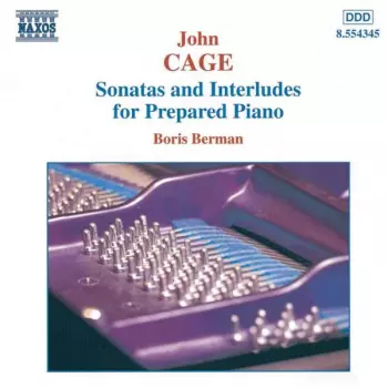 Sonatas And Interludes For Prepared Piano (1946-48)