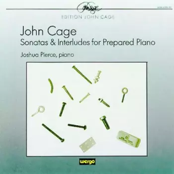 John Cage: Sonatas & Interludes For Prepared Piano