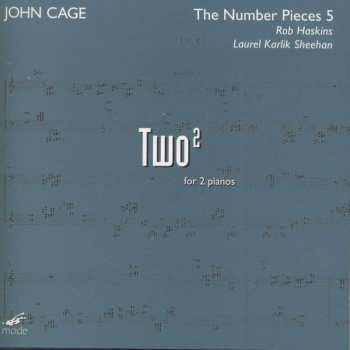 CD John Cage: The Number Pieces 5 - Two2 473900
