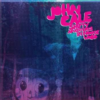 Album John Cale: Shifty Adventures In Nookie Wood