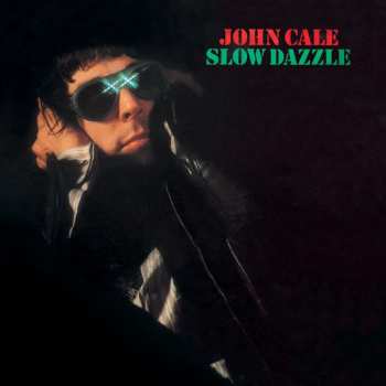 CD John Cale: Slow Dazzle LTD