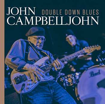Album John Campbelljohn: Double Down Blues