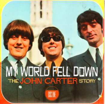 4CD John Carter: My World Fell Down – The John Carter Story 408467