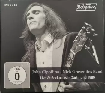 The Nick Gravenites John Cipollina Band: Live At Rockpalast - Dortmund 1980