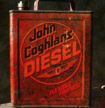 Album John Coghlan's Diesel: Flexible Friends