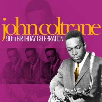 Album John Coltrane: 90th Birthday Celebration