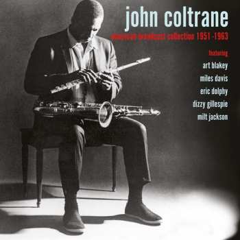 Album John Coltrane: American Broadcast Collection 1951 - 1963