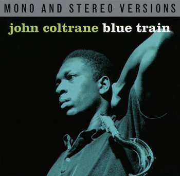 2CD John Coltrane: Blue Train (Mono And Stereo Versions) 528425
