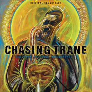 John Coltrane: Chasing Trane- The John Coltrane Documentary